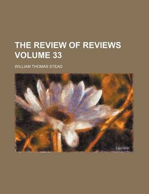 Book cover for The Review of Reviews Volume 33