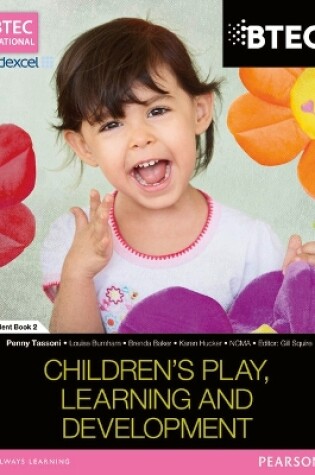 Cover of BTEC Level 3 National in Children's Play, Learning & Development Student Book 2