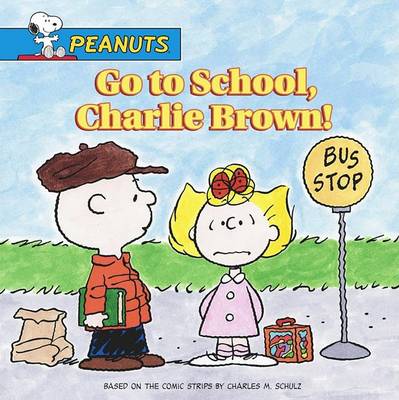 Book cover for Go to School Charlie Brown