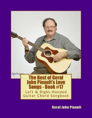Book cover for The Best of Geral John Pinault's Love Songs - Book #17