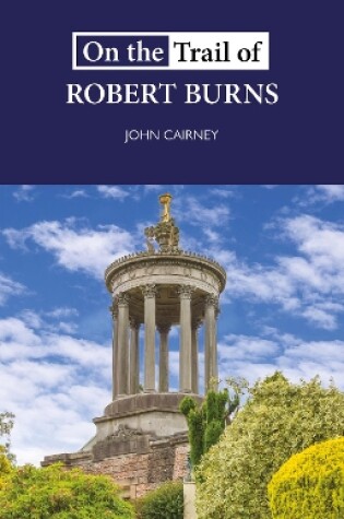 Cover of On the Trail of Robert Burns