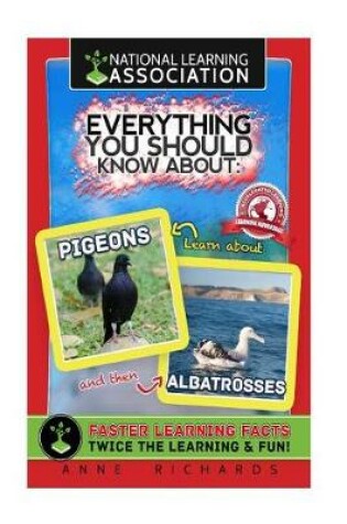 Cover of Everything You Should Know About Pigeons and Albatrosses