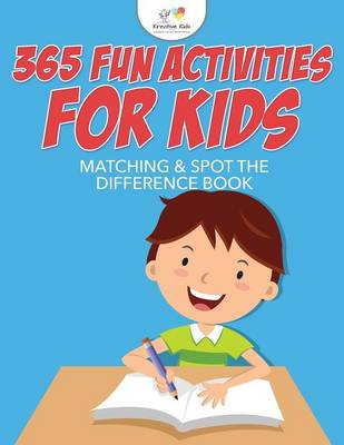 Book cover for 365 Fun Activities for Kids Matching & Spot the Difference Book