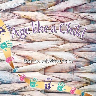 Book cover for Age Like a Child