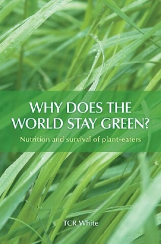 Cover of Why Does the World Stay Green?
