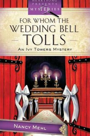 Cover of For Whom the Wedding Bell Tolls