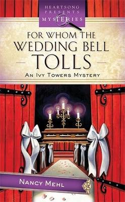 Book cover for For Whom the Wedding Bell Tolls