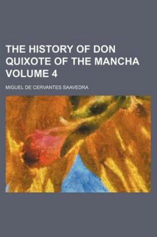 Cover of The History of Don Quixote of the Mancha Volume 4