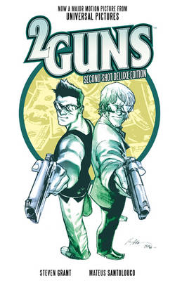 Book cover for 2 Guns: Second Shot Deluxe Edition