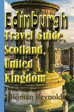 Cover of Edinburgh Travel Guide, Scotland, United Kingdom