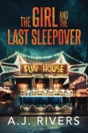 Book cover for The Girl and the Last Sleepover