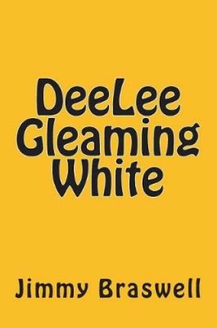 Cover of DeeLee Gleaming White