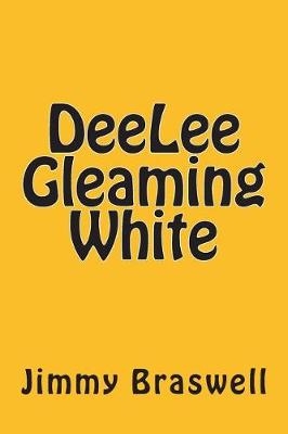 Book cover for DeeLee Gleaming White