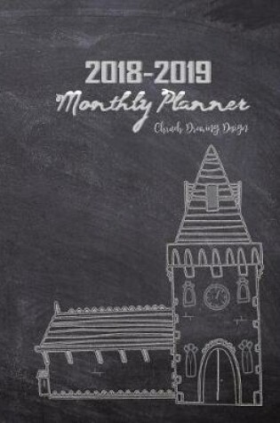 Cover of 2018-2019 Monthly Planner Chruch Drawing Design