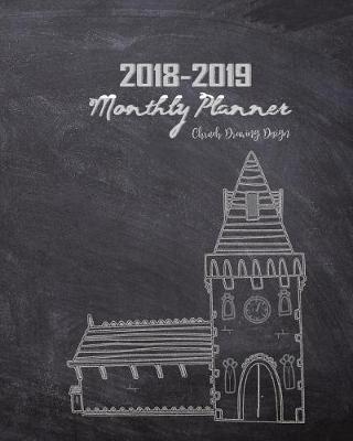 Book cover for 2018-2019 Monthly Planner Chruch Drawing Design