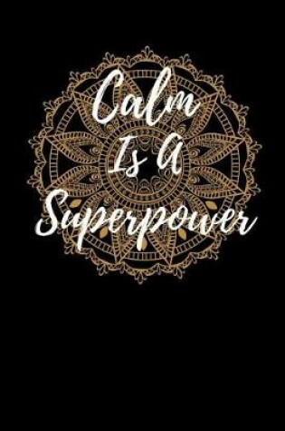 Cover of Calm Is A Superpower