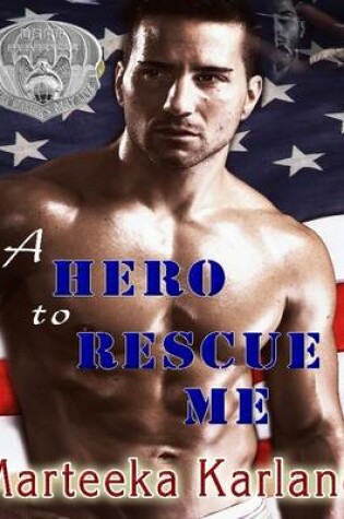Cover of A Hero to Rescue Me
