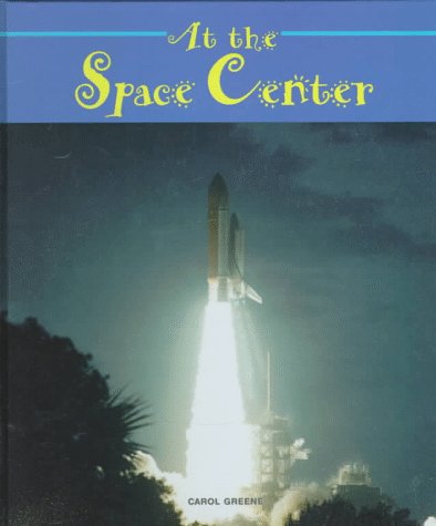 Cover of At the Space Center
