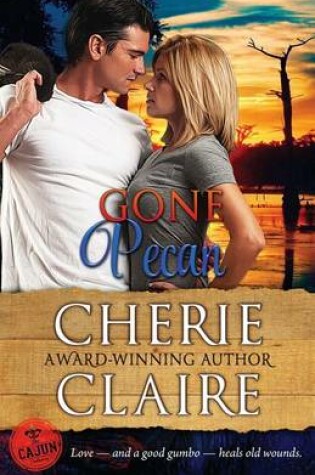 Cover of Gone Pecan