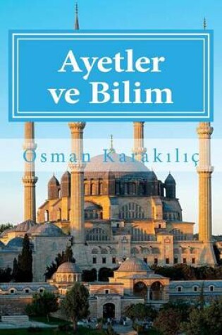 Cover of Ayetler Ve Bilim