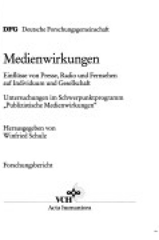 Cover of Medienwirkungen Einfluesse Von Presse, Radio Und Fernsehen Auf Individuum Und