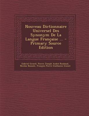 Book cover for Nouveau Dictionnaire Universel Des Synonym de La Langue Francaise ...