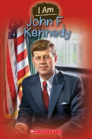 Cover of I Am #9: John F. Kennedy