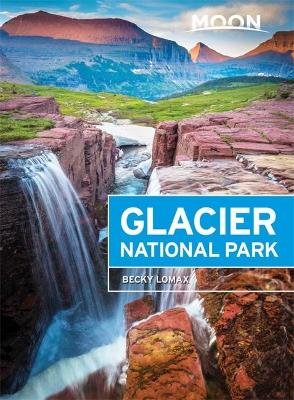 Book cover for Moon Glacier National Park (Sixth Edition)