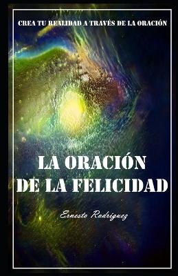 Book cover for La Oracion De La Felicidad