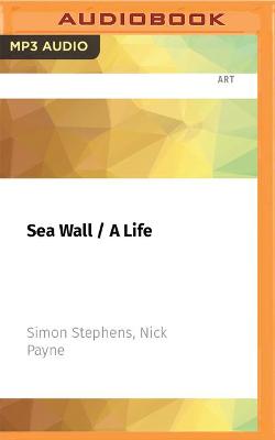 Book cover for Sea Wall / A Life