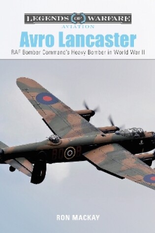 Cover of Avro Lancaster: RAF Bomber Command's Heavy Bomber in World War II