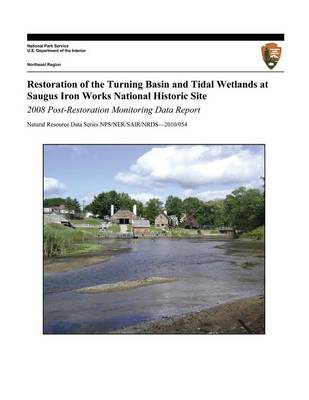 Book cover for Restoration of the Turning Basin and Tidal Wetlands at Saugus Iron Works National Historic Site