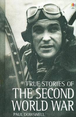 Book cover for True Stories of the Secong World War