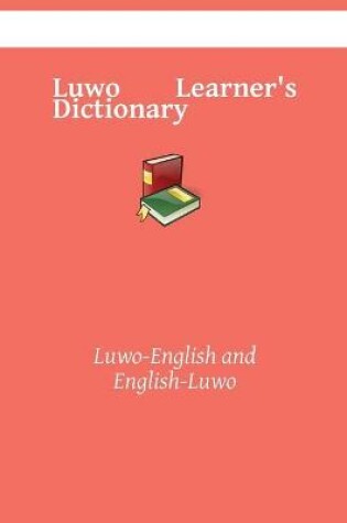 Cover of Luwo Learner's Dictionary