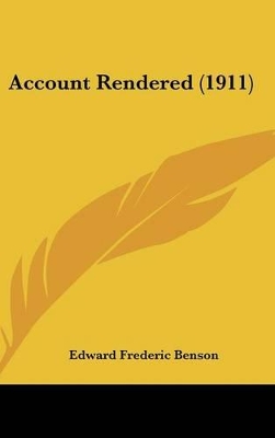 Book cover for Account Rendered (1911)