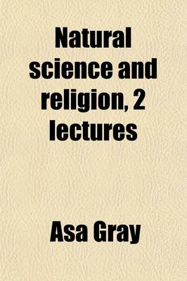 Book cover for Natural Science and Religion, 2 Lectures