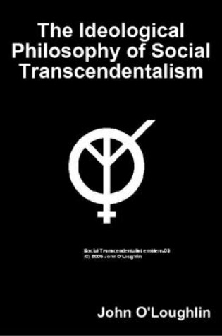 Cover of The Ideological Philosophy of Social Transcendentalism