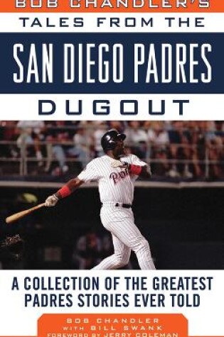 Cover of Bob Chandler's Tales from the San Diego Padres Dugout