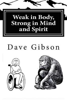 Book cover for Weak in Body, Strong in Mind and Spirit