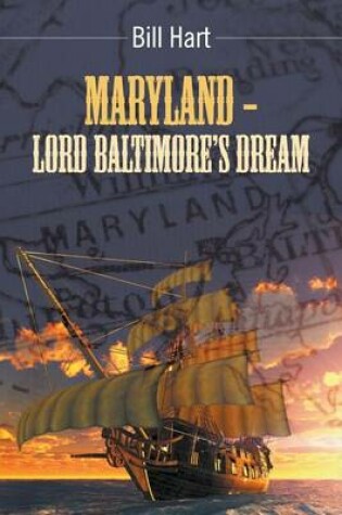 Cover of Maryland - Lord Baltimore's Dream.