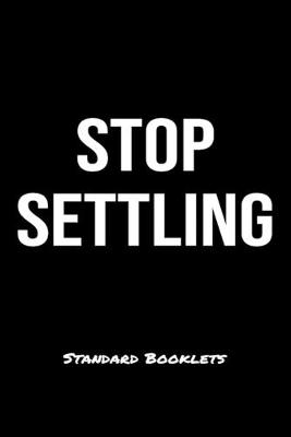 Book cover for Stop Settling Standard Booklets