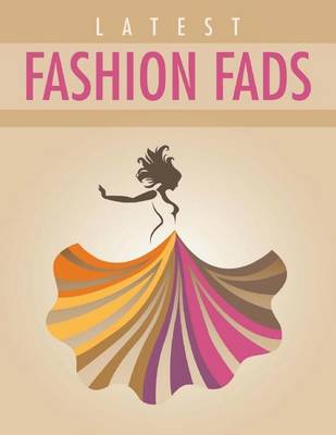 Book cover for Latest Fashion Fads