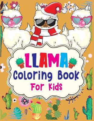 Book cover for Llama Coloring Book For Kids