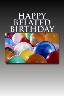 Book cover for Happy Belated Birthday