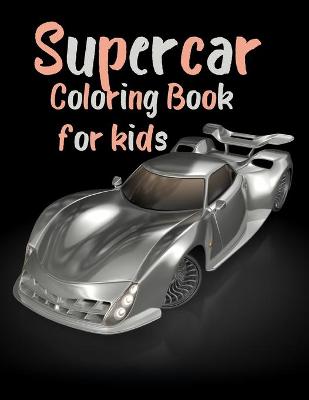 Book cover for Supercar Coloring Book For Kids