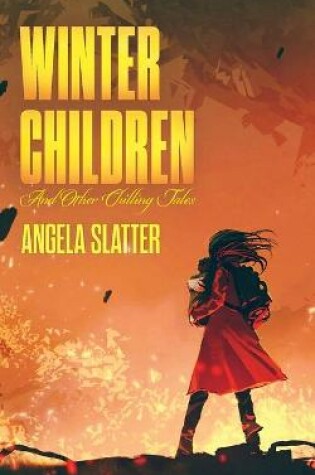 Cover of Winter Children and Other Chilling Tales