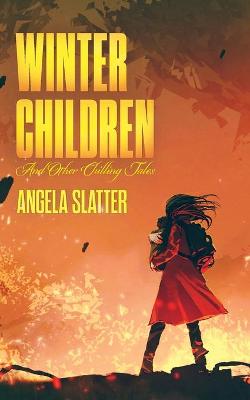 Book cover for Winter Children and Other Chilling Tales