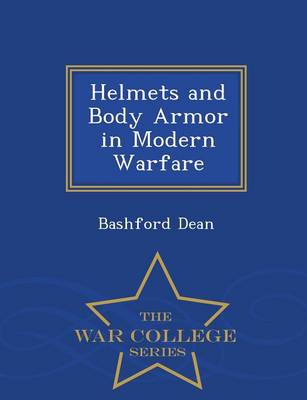 Book cover for Helmets and Body Armor in Modern Warfare - War College Series