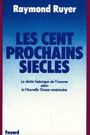 Cover of Les Cent Prochains Siecles