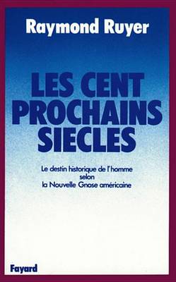 Book cover for Les Cent Prochains Siecles